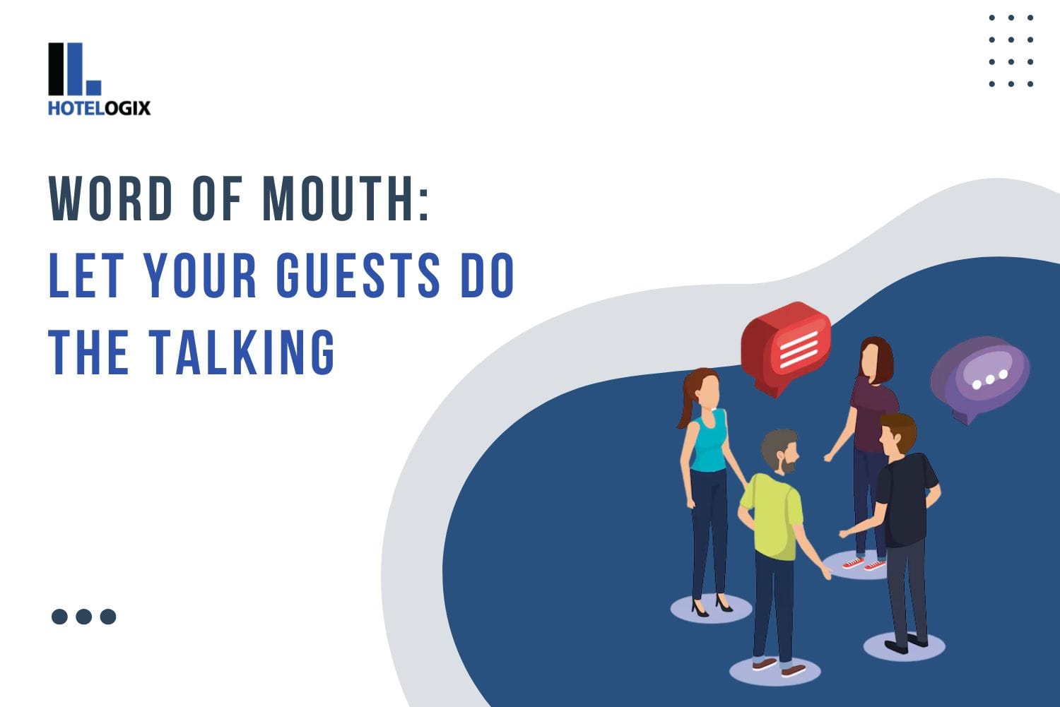 Word of Mouth: Let Your Guests Do the Talking