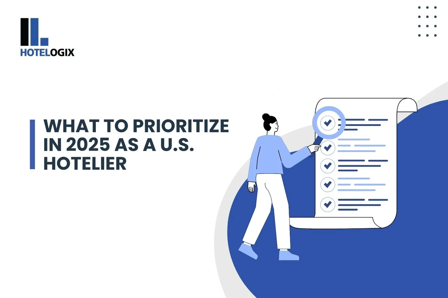 What to Prioritize in 2025 as a U.S. Hotelier
