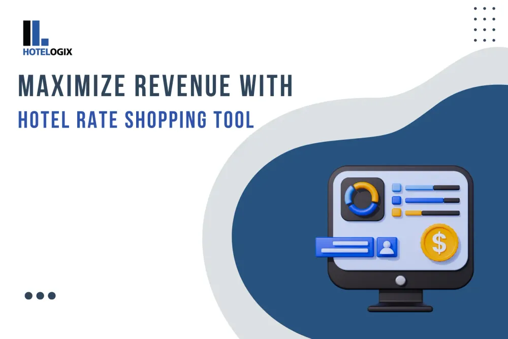 Maximize Revenue with Hotel Rate Shopping Tool