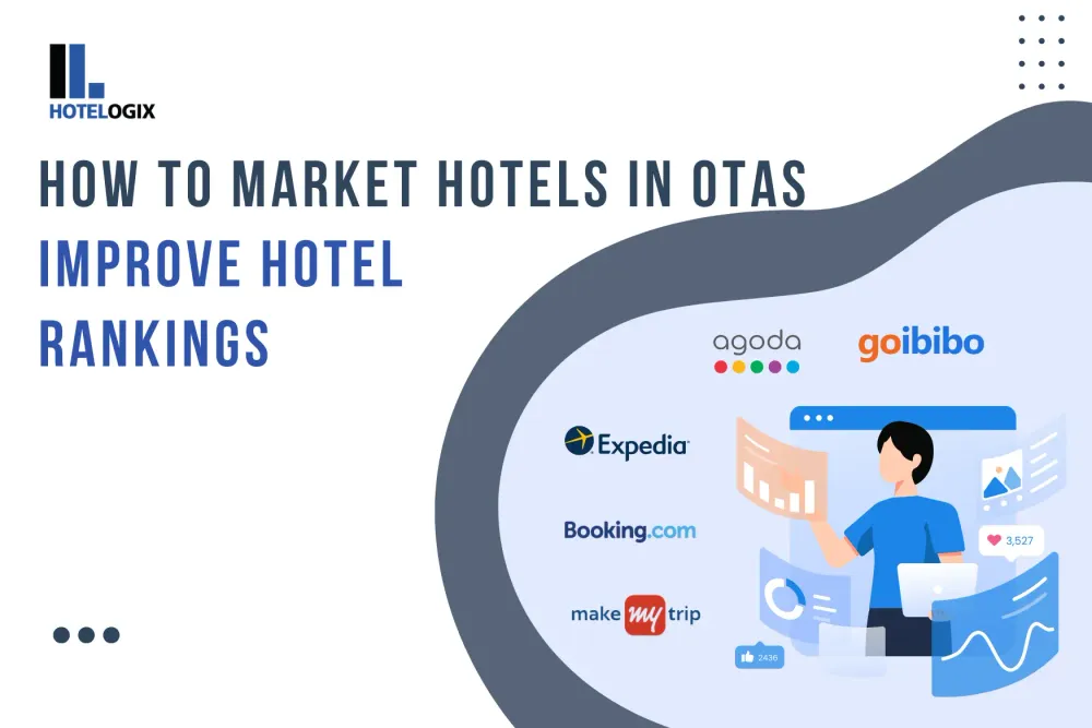 How to Market Hotel in OTAs. Improve Hotel Ranking