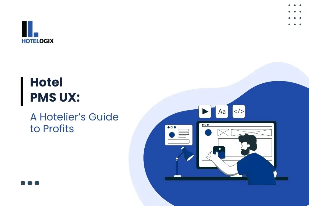 Hotel PMS UX: Improve Revenue & Staff Workflow