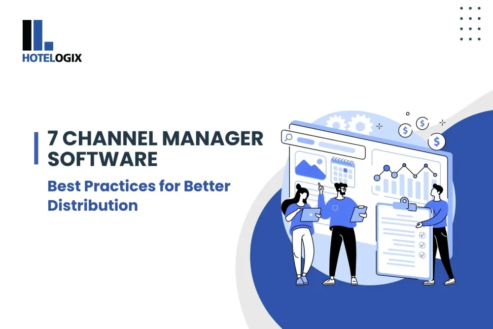 7 Channel Manager Software Best Practices for Better Distribution