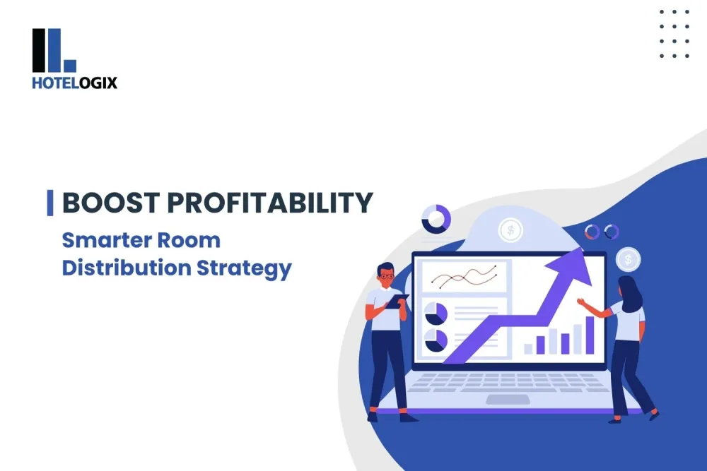 Boost Profitability : Smarter Room Distribution Strategy