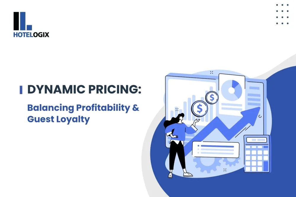 Hotel Dynamic Pricing: Balancing Profitability & Guest Loyalty