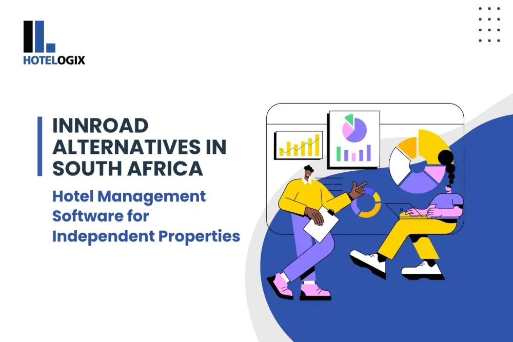 innRoad Alternatives in South Africa – Hotel Management Software for Independent Properties