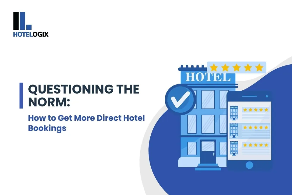 Questioning the Norm: How to Get More Direct Hotel Bookings