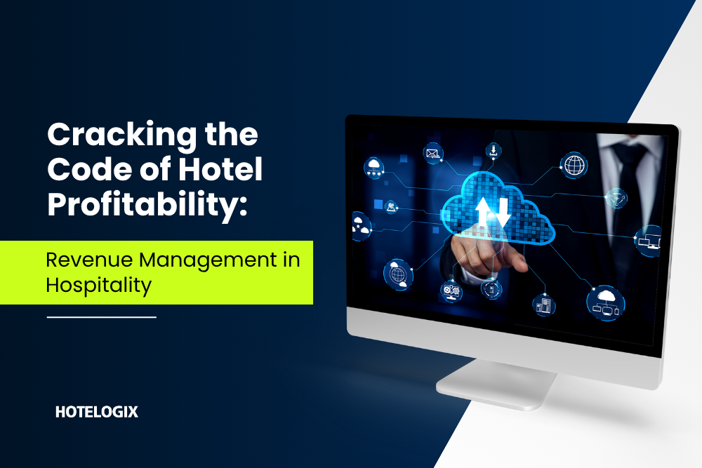 Cracking the Code of Hotel Profitability: Revenue Management in Hospitality