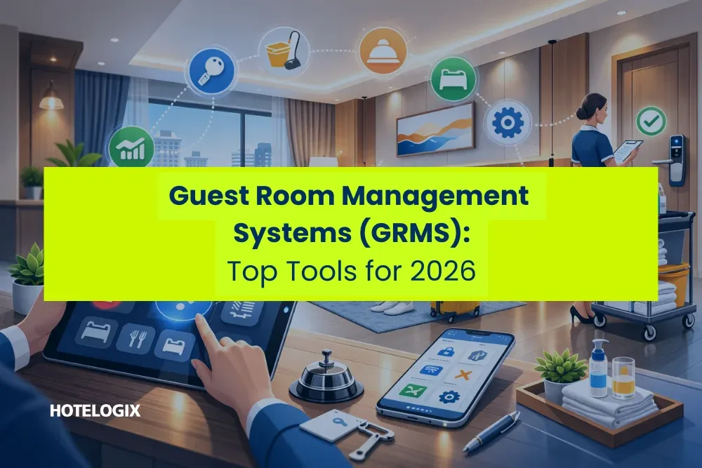 Guest Room Management Systems (GRMS): Top Tools for 2026