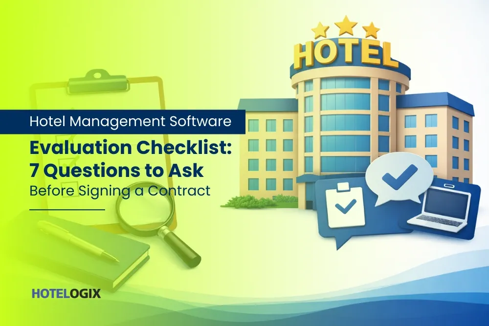 Hotel Management Software Evaluation Checklist: 7 Questions to Ask Before Signing a Contract
