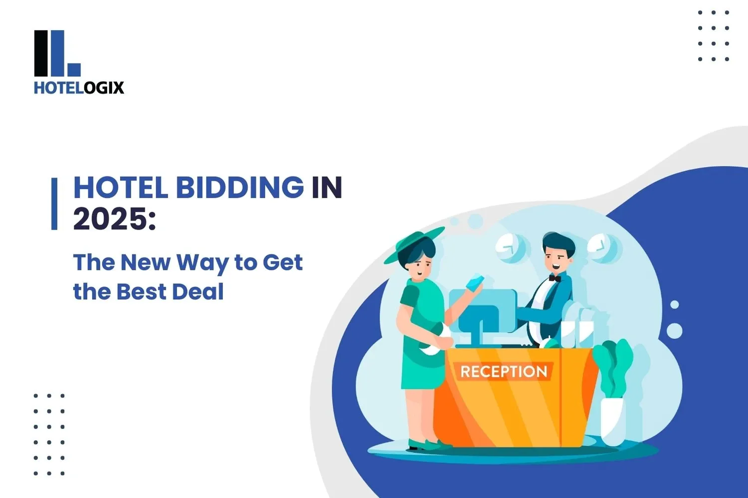 Hotel Bidding in 2025: The New Way to Get the Best Deal