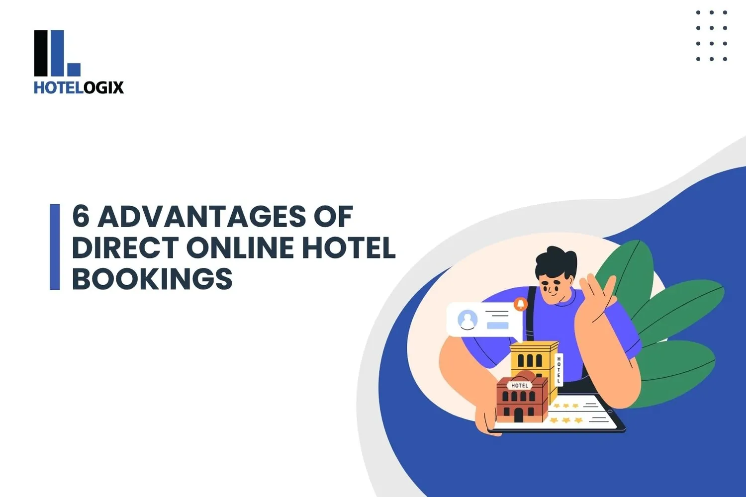 6 Advantages of Direct Online Hotel Bookings