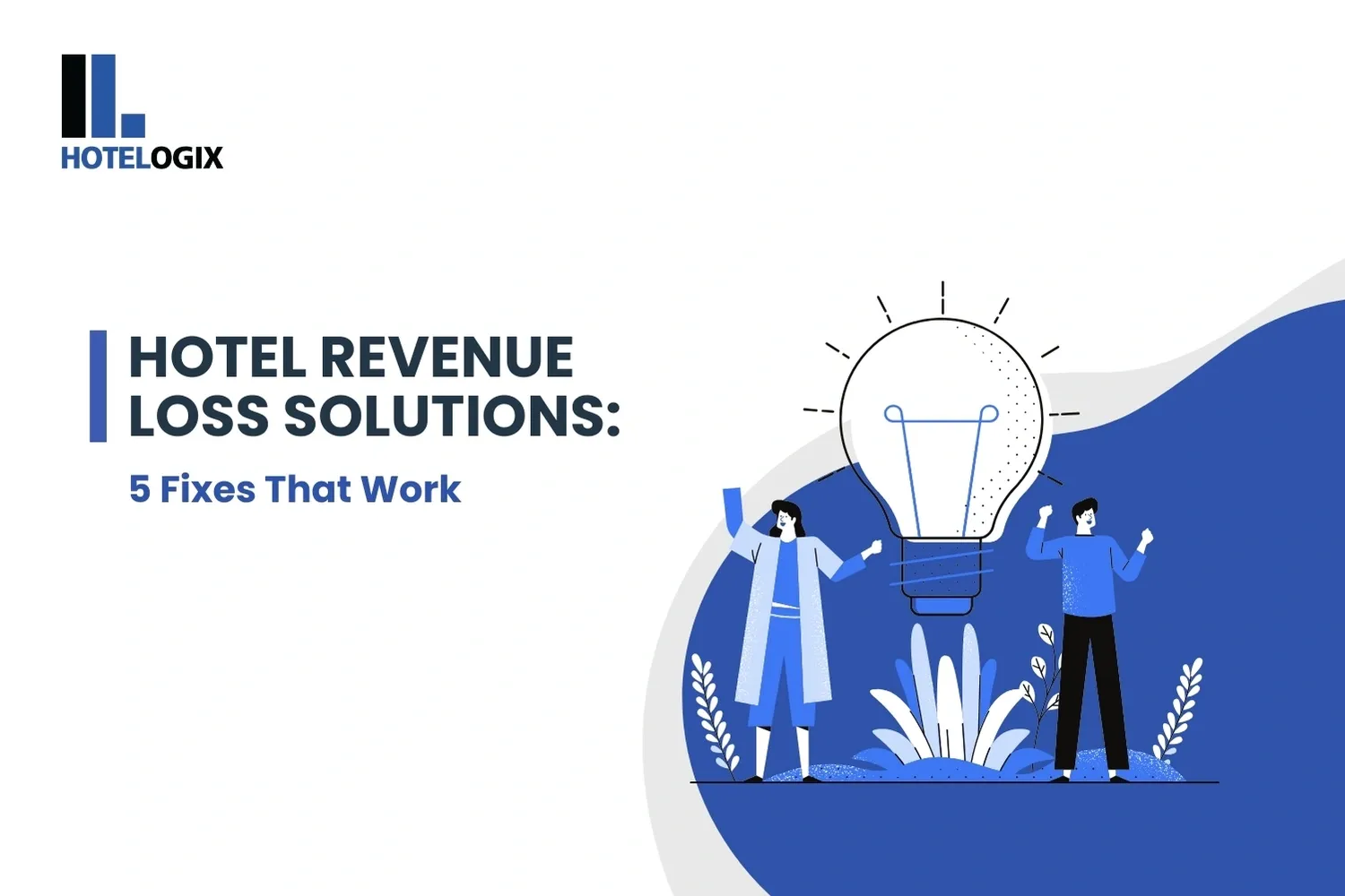 Hotel Revenue Loss Solutions: 5 Fixes That Work
