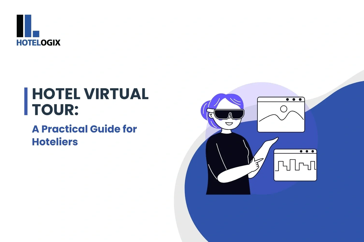 Hotel Virtual Tour: A Practical Guide for Hoteliers