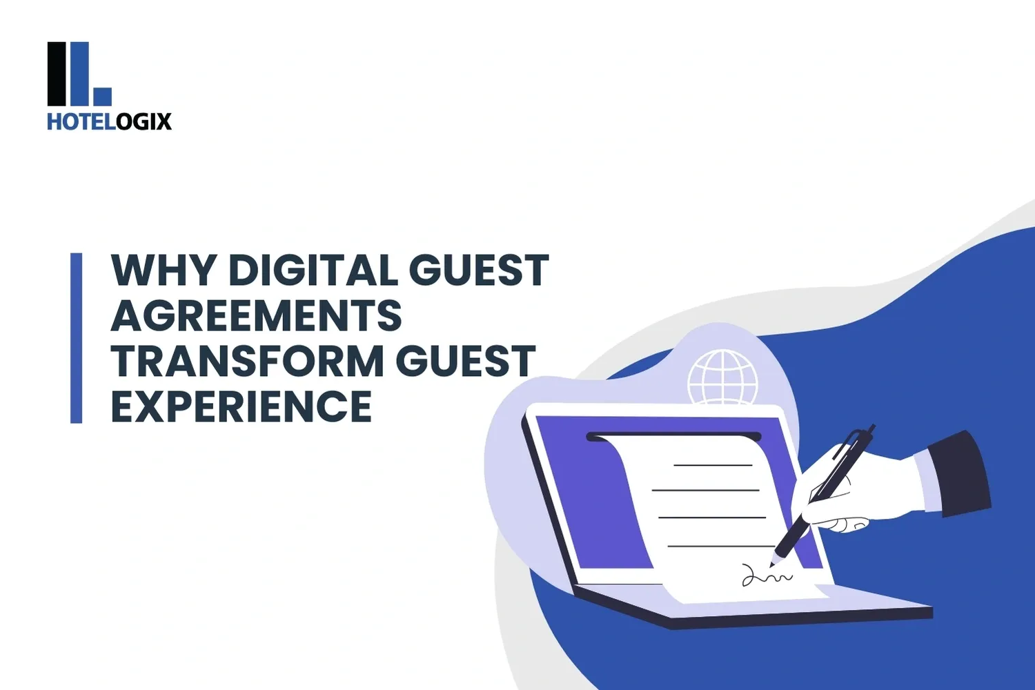 Why Digital Guest Agreements Transform Guest Experience
