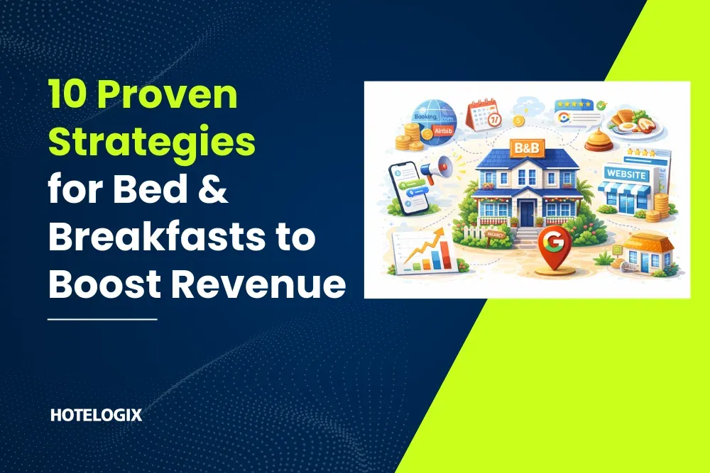 10 Proven Strategies for Bed & Breakfasts to Boost Revenue