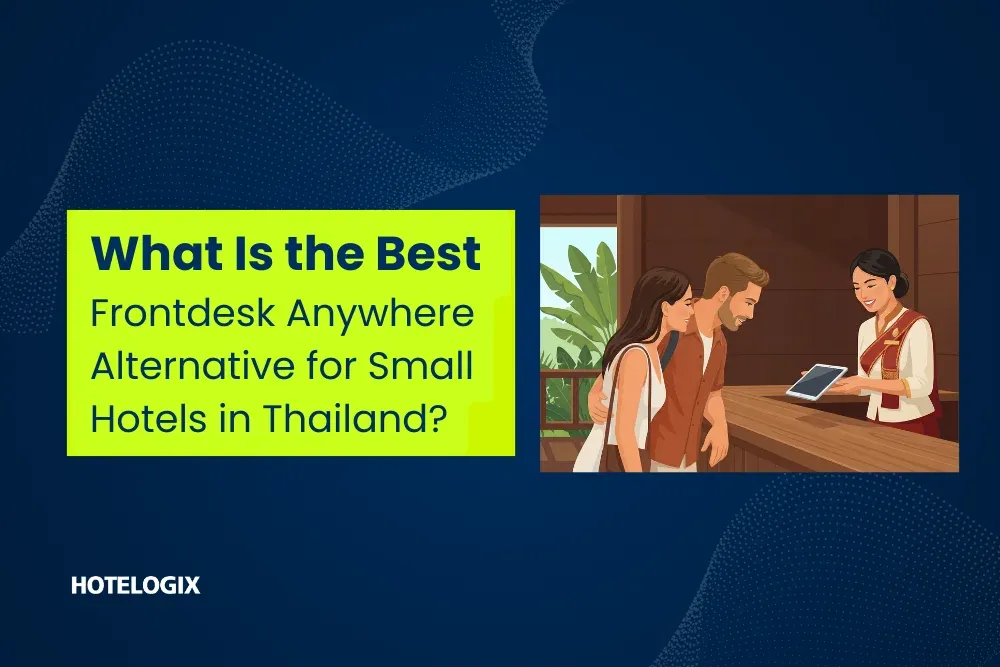 What Is the Best Frontdesk Anywhere Alternative for Small Hotels in Thailand?