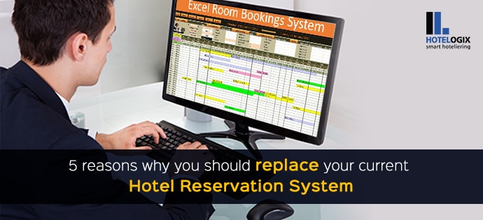 why your hotel needs to replace hotel reservation system