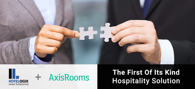 Hotelogix and AxisRooms join hands to offer the most powerful, full-stack solution for hotels