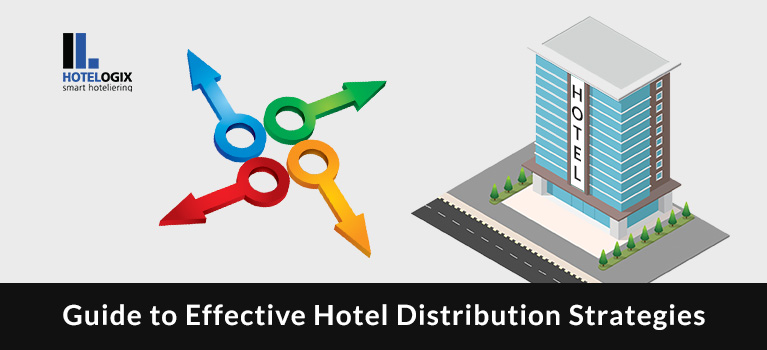 Your Guide to Building an Effective Hotel Distribution Strategy