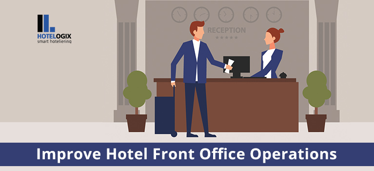 Improve Hotel Front Office Operations | Hotelogix