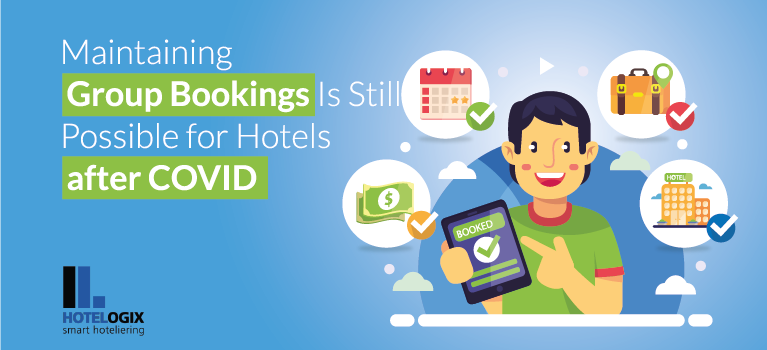 Maintaining Group Bookings Is Still Possible for Hotels after COVID | Hotelogix