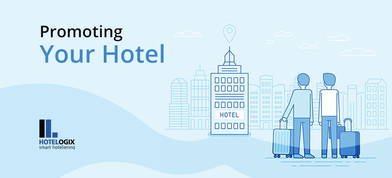 Best Ways to Promote Your Hotel | Hotelogix