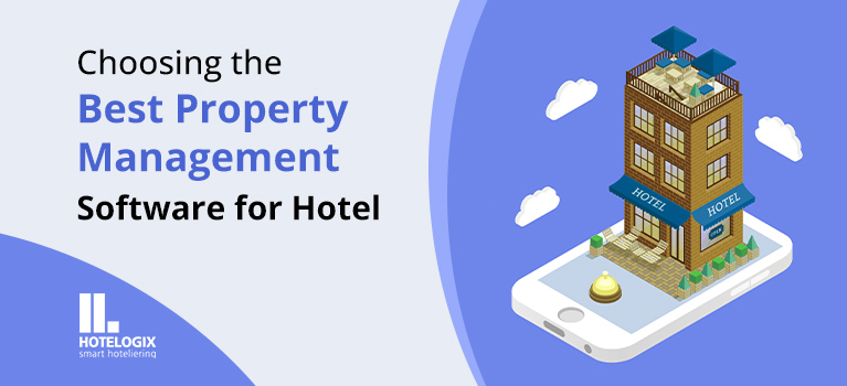 How to Choose the Best Hotel Management Software