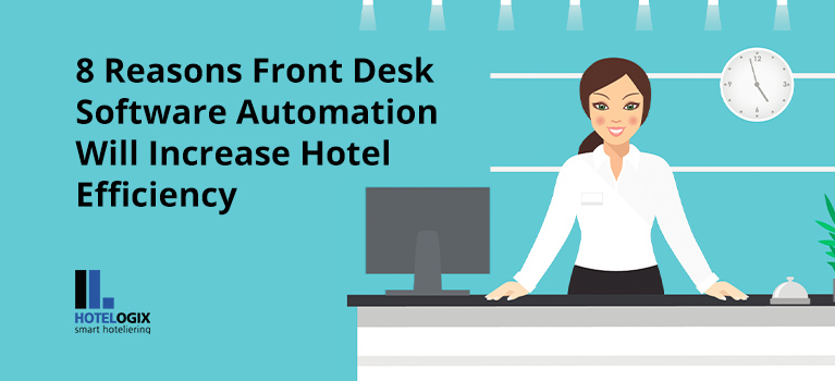 How Can You Boost Productivity By Using Front Desk Software at a Hotel?