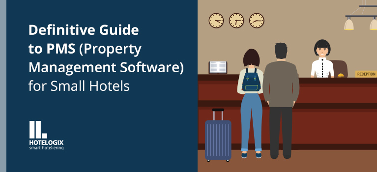 PMS for Small Hotels: How it Can Help Achieve Operational Excellence