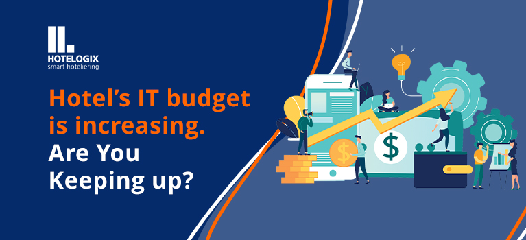 78% of Hotels are likely to increase their IT budget. What about you?